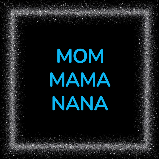 Mom Mama Nana - Cup Wraps